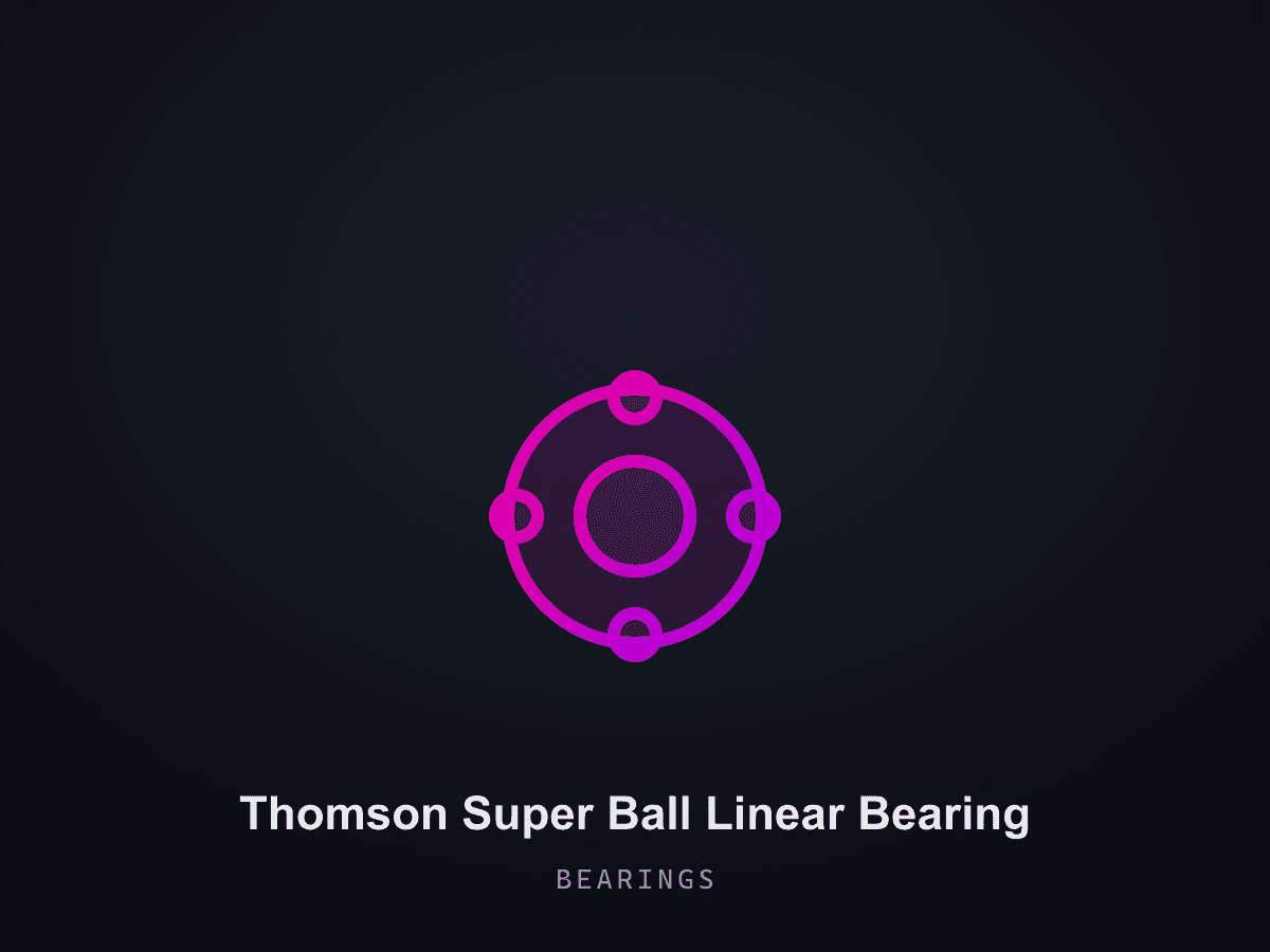 Thomson Super Ball Linear Bearing