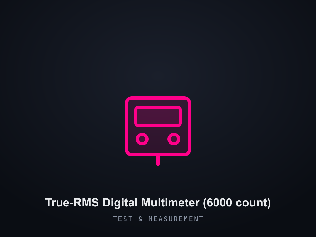 True-RMS Digital Multimeter (6000 count)